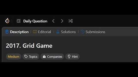 2017. Grid Game  |  Leetcode solution 21/01/25