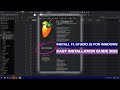 INSTALL FL STUDIO 25 FOR WINDOWS 100% SAFE AND EASY INSTALLATION GUIDE (COMPLETE)