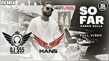 So Far Dhol Remix  - DJ SSS x DJ HANS | Karan Aujla | New Punjabi Songs 2020