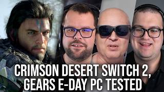 DF Direct Weekly #277: Crimson Desert Switch 2 Confirmed, Gears E-Day PC Tested, Viture XR Glasses!