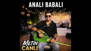 Analı Babalı - Metin Canli
