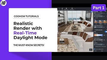 Coohom Tutorial | Make Your Coohom Renders Look Realistic with Real-Time Daylight Mode part 1