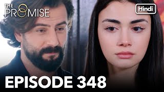 The Promise Episode 348 (Hindi Dubbed)