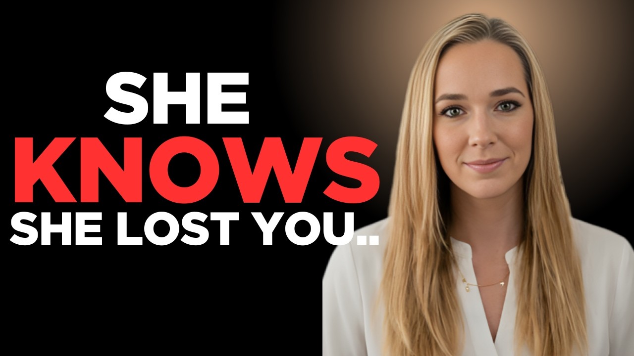 How WOMEN TREAT YOU When They KNOW THEY’VE TRULY LOST YOU Female Psychology Explained 2026