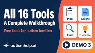 All 16 Tools — A Complete Walkthrough | Free Resources for Autism Families | autismhelp.ai