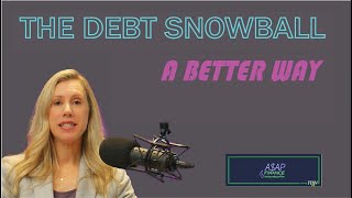 The Debt Snowball - A Better Way