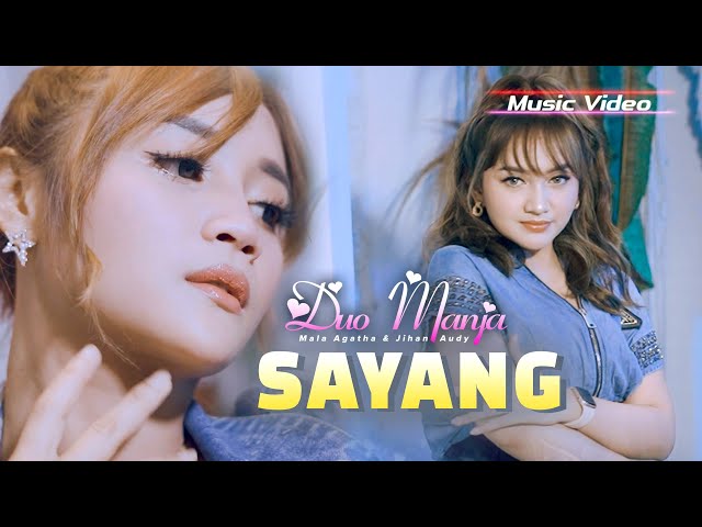 Duo Manja - Sayang (Official Music Video) class=