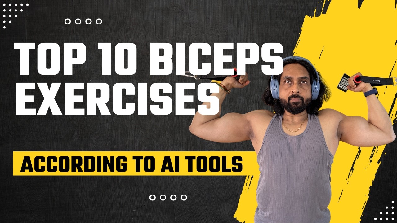 The BEST 10 Biceps Exercises According To AI Tools?