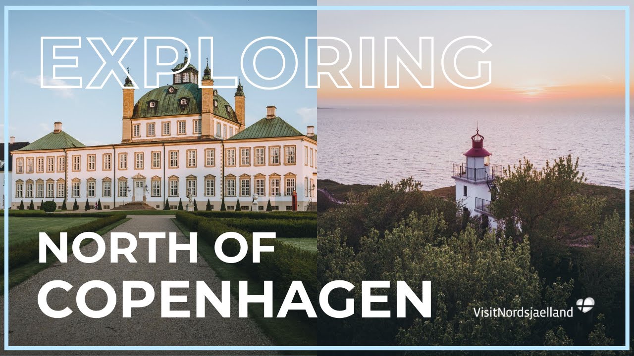 North Sealand: Exploring NORTH of Copenhagen (Hidden Travel Denmark)