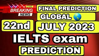 22 July Ielts Prediction  22 July Ielts Exam Prediction  29 July Ielts Exam Prediction  Good News