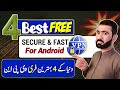 Best 4 Free VPN for Android - 100% Free and Unlimited VPN (2026)