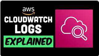 AWS CloudWatch Log Explained
