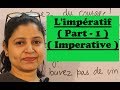 Limpratif part1  how to form imperatives in french