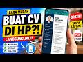 Cara Membuat CV Lamaran Kerja di HP | Mudah &amp; Gratis 2026