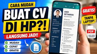 Cara Membuat CV Lamaran Kerja di HP | Mudah &amp; Gratis 2026