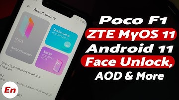 Poco F1 | ZTE MyOS 11 | Android 11 | First Look | AOD | Face Unlock | Floating Windows & More