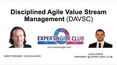 Disciplined Agile Value Stream Management (DAVSC) - Full Webinar