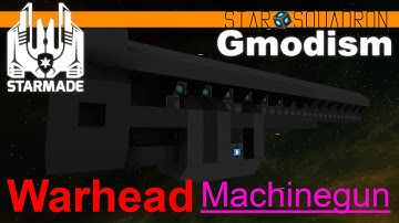 StarMade: Warhead-Machinegun Testing