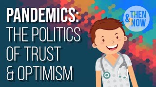 Pandemics: The Politics of Trust & Optimism