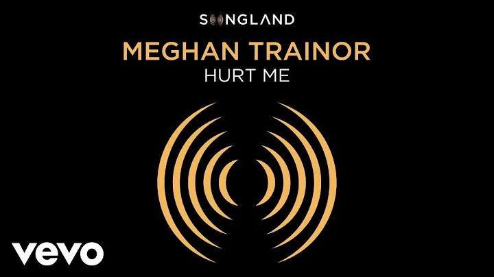 Meghan Trainor - Hurt Me (From "Songland" - Offici...