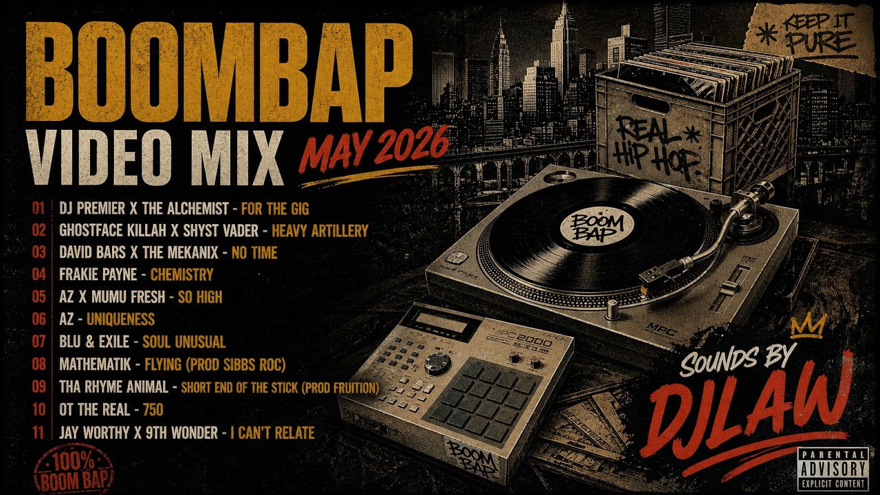 BOOMBAP VIDEO MIX MAY 2026 @DJLAW3000 - YouTube