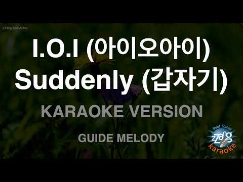<strong>I.O.I</strong> (아이오아이) - Suddenly (갑자기) (Melody) (Karaoke Version)