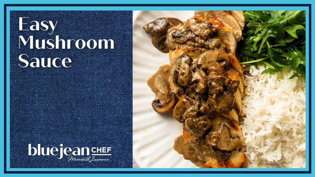 Easy Mushroom Sauce Blue Jean Chef YouTube