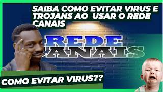 Rede Canais como evitar virus e trojans no site em 2026