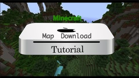 |Mac| How to download a Minecraft map
