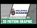 ✋🏻Malaysia Madani exhibition video | 2D Motion graphic Development