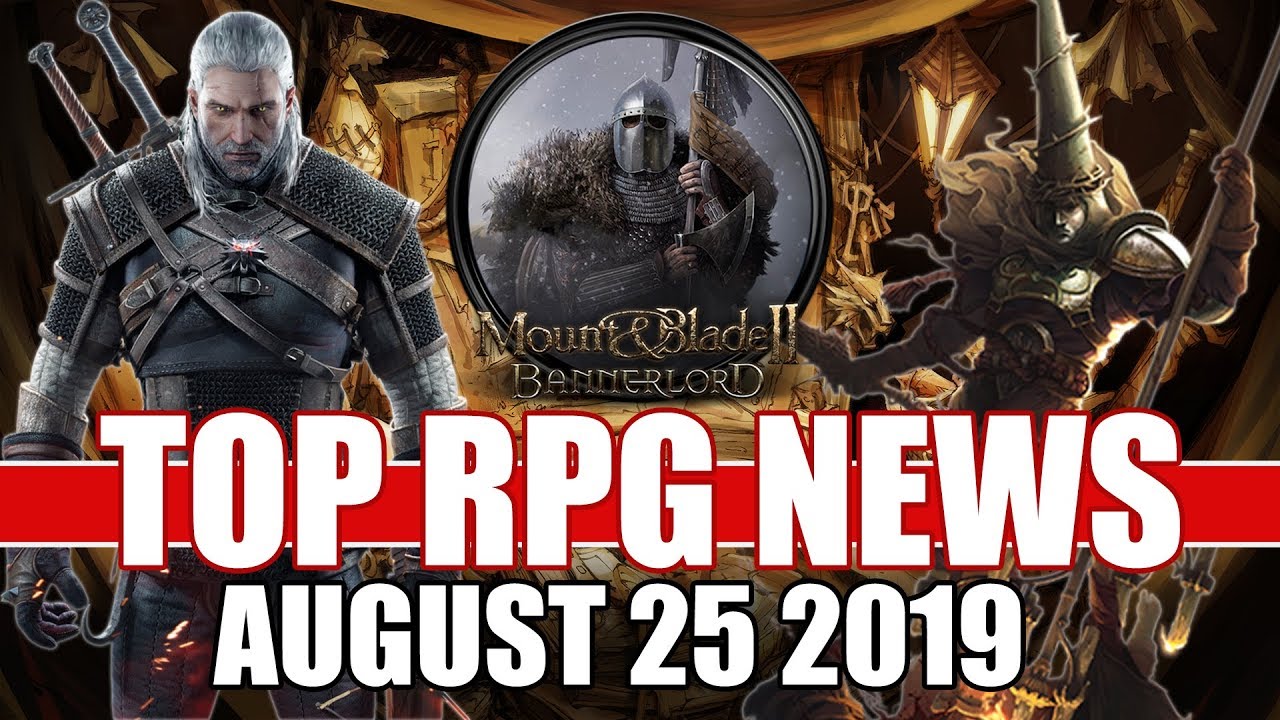 Top Rpg News Of The Week August 25th Dragon Age Mount Blade 2
