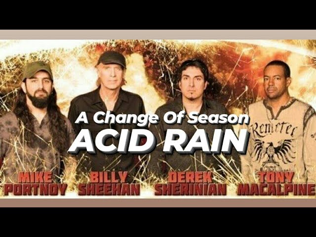 Portnoy Sheehan MacAlpine Sherinian: A Change Of Season / Acid Rain (Live) class=