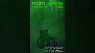 Project Asphyxia - Video Walkthrough