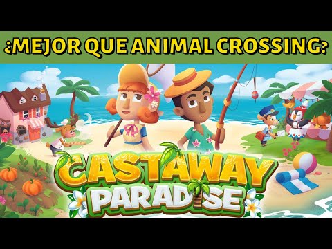 Vídeo: Castaway Paradise Puede Ser Lo Más Cerca Que Estaremos De Animal Crossing En IPad