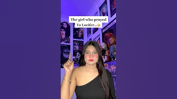 The Girl Who Prayed To Lucifer…😳 ( scary video ) #shorts #shortsfeed