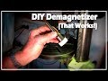 DIY Demagnetizer Tool (That Works!)