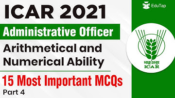 15 Most Important MCQs of Arithmetic Numerical Ability for ICAR AO Exam 2021|ASRB AO 2021 | Part - 4
