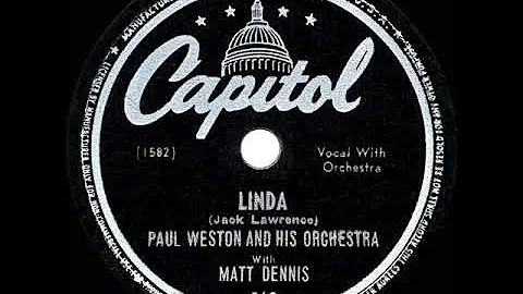 1947 HITS ARCHIVE: Linda - Paul Weston & Matt Dennis