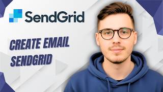 How To Create Email Sendgrid [2026 Guide]