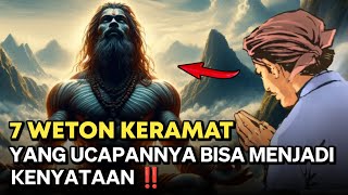 HATI-HATI SAAT BERUCAP ‼️ INILAH 7 WETON YANG UCAPANNYA BISA MENJADI KENYATAAN by KANG MAS YUDISTIRA 3,654 views 3 weeks ago 7 minutes, 26 seconds