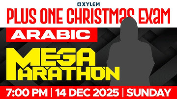 Plus One Christmas Exam Arabic| Mega Marathon | Xylem Plus One