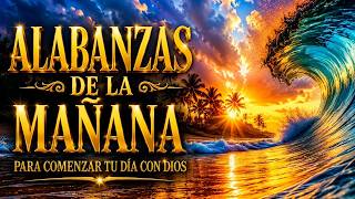 ALABANZAS DE LA MAÑANA PARA COMENZAR TU DÍA CON DIOS ? Música Cristiana de Paz y Esperanza 2026