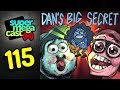 SuperMegaCast - EP 115: Dan's Big Secret (ft. Dan Avidan)
