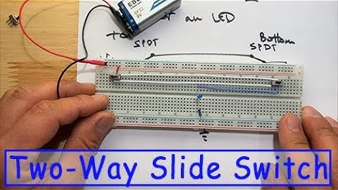 Slide Switches || SPDT DPDT DPTT || Example 2-way switch for LED || Basic Electronics