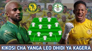 HIKI HAPA KIKOSI CHA YANGA LEO DHIDI YA KAGERA Ligi Kuu Tanzania Bara| Yanga SC Vs Kagera Sugar FC