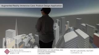 Augmented Reality Immersive Cave: Product Design Application - PolyU Digital Factory Demonstration