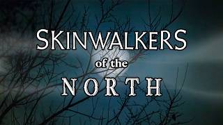 Skinwalkers of the North: Shapeshifters in Native Canadian Legend
