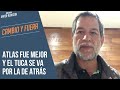 ATLAS fue mejor y EL TUCA se va por la de atrás | Javier Alarcón | Cambio y Fuera