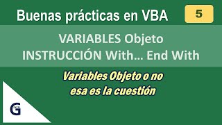 Variables Objeto e Instrucción With – Buenas Prácticas en VBA Excel