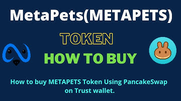 How to Buy MetaPets Token (METAPETS) Using PancakeSwap On Trust Wallet OR MetaMask Wallet